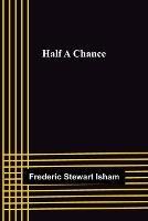 Half A Chance