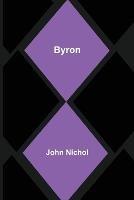 Byron - John Nichol - cover