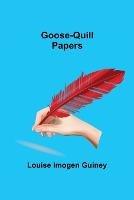 Goose-Quill Papers - Louise Imogen Guiney - cover