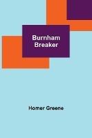 Burnham Breaker - Homer Greene - cover