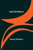 Half Brothers - Hesba Stretton - cover