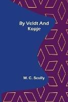 By Veldt and Kopje