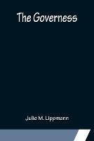 The Governess - Julie M Lippmann - cover