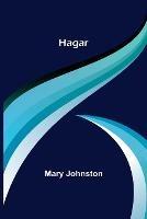 Hagar - Mary Johnston - cover