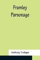 Framley Parsonage - Anthony Trollope - cover
