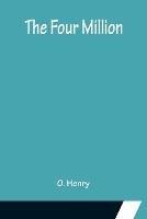 The Four Million - O Henry - cover