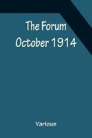 The Forum October 1914 - Various - cover