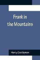 Frank in the Mountains