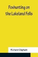 Foxhunting on the Lakeland Fells