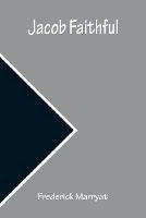 Jacob Faithful - Frederick Marryat - cover