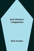 Jack Winters' Campmates - Mark Overton - cover