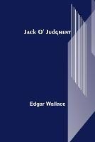 Jack O' Judgment - Edgar Wallace - cover