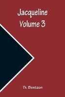Jacqueline - Volume 3 - Th Bentzon - cover