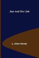 Jan and Her Job - L Allen Harker - cover