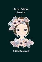 Jane Allen, Junior - Edith Bancroft - cover
