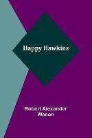Happy Hawkins - Robert Alexander Wason - cover