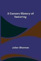 A Cursory History of Swearing