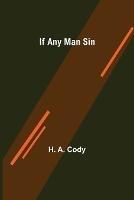 If Any Man Sin - H A Cody - cover