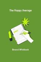 The Happy Average - Brand Whitlock - cover