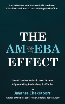 The Amoeba Effect - Jayanta Chakraborti - cover
