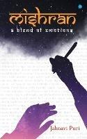 Mishran: A blend of emotions - Jahnavi Puri - cover