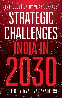 Strategic Challenges: India in 2030 - cover