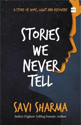 Stories We Never Tell - Savi Sharma - cover
