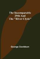 The Incomparable 29th and the River Clyde