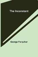 The Inconstant - George Farquhar - cover