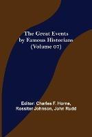 The Great Events by Famous Historians (Volume 07) - cover