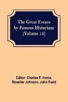 The Great Events by Famous Historians (Volume 13) - cover
