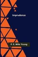 Imprudence - F E Mills Young - cover
