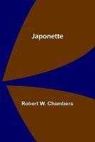 Japonette - Robert W Chambers - cover