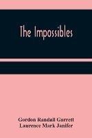 The Impossibles - Gordon Randall Garrett,Laurence Mark Janifer - cover