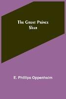 The Great Prince Shan - E Phillips Oppenheim - cover