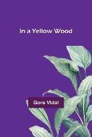 In a Yellow Wood - Gore Vidal - cover