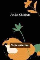 Jewish Children - Sholem Aleichem - cover