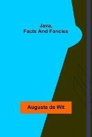 Java, Facts and Fancies - Augusta De Wit - cover
