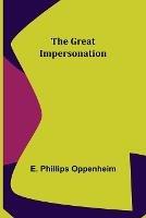 The Great Impersonation - E Phillips Oppenheim - cover