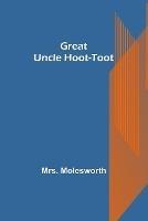 Great Uncle Hoot-Toot - Molesworth - cover