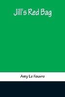 Jill's Red Bag - Amy Le Feuvre - cover