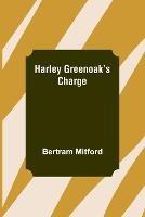 Harley Greenoak's Charge
