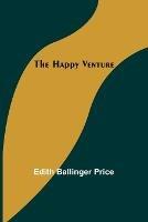 The Happy Venture - Edith Ballinger Price - cover