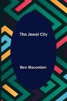 The Jewel City - Ben Macomber - cover