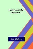 Harry Joscelyn (Volume 1) - Oliphant - cover