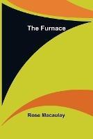 The Furnace - Rose Macaulay - cover