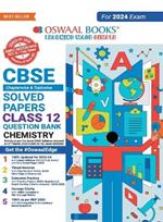 Oswaal Cbse Chapterwise Solved Papers 2023-2014 Chemistry Class 12th