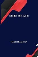 Kiddie the Scout - Robert Leighton - cover