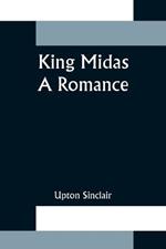 King Midas: a Romance
