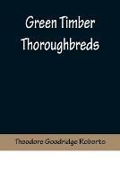 Green Timber Thoroughbreds